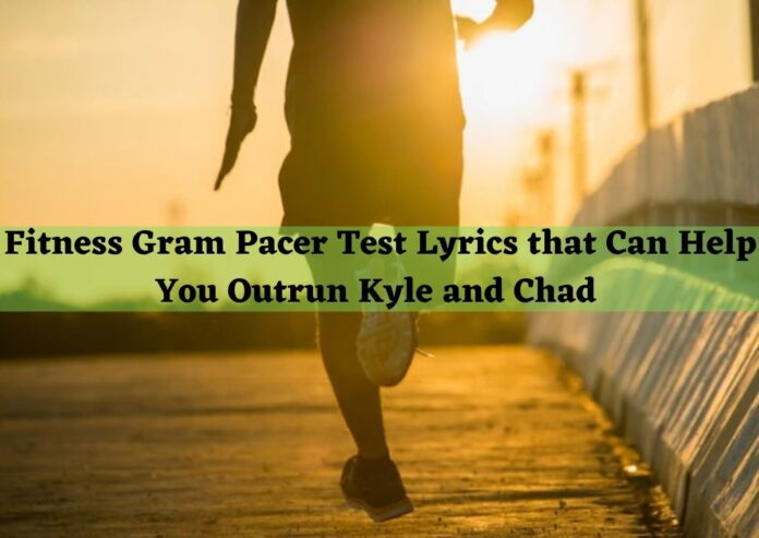 fitness gram pacer test lyrics
